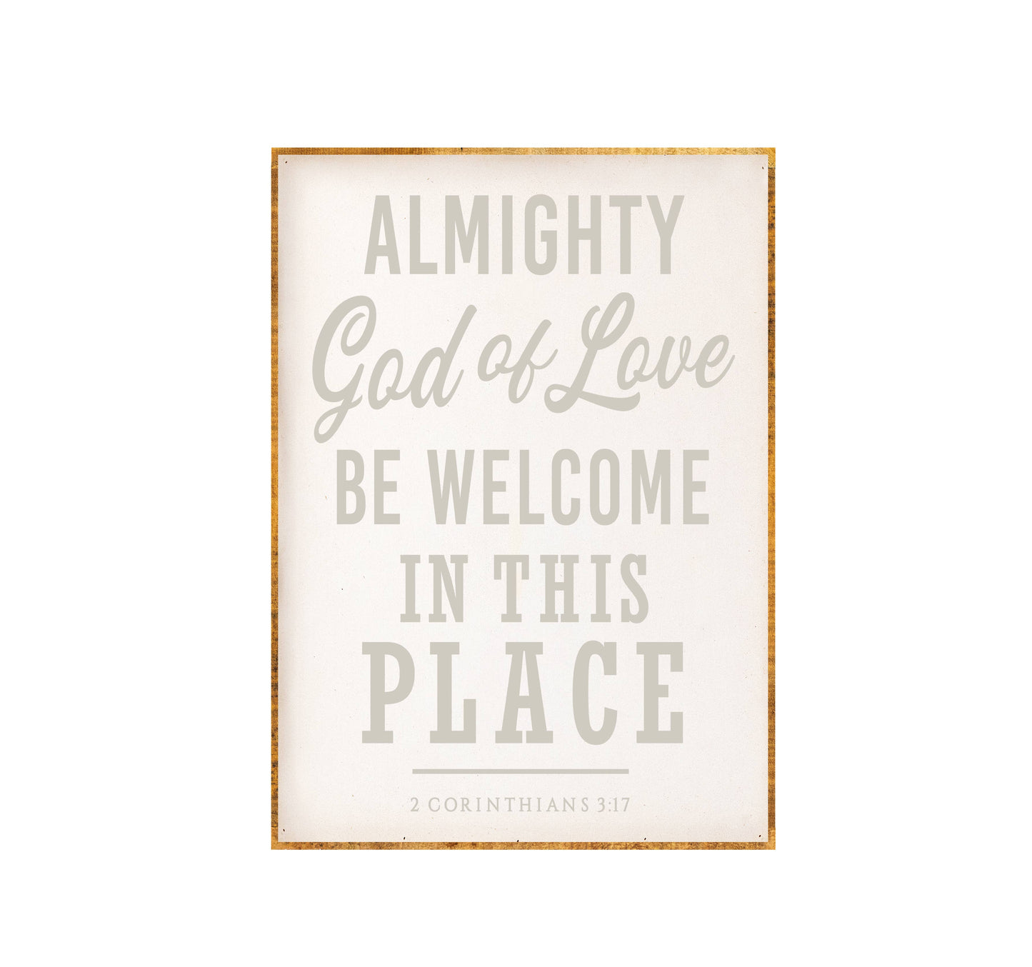 Almighty God of Love Be Welcome | Oversized Wood Framed Sign