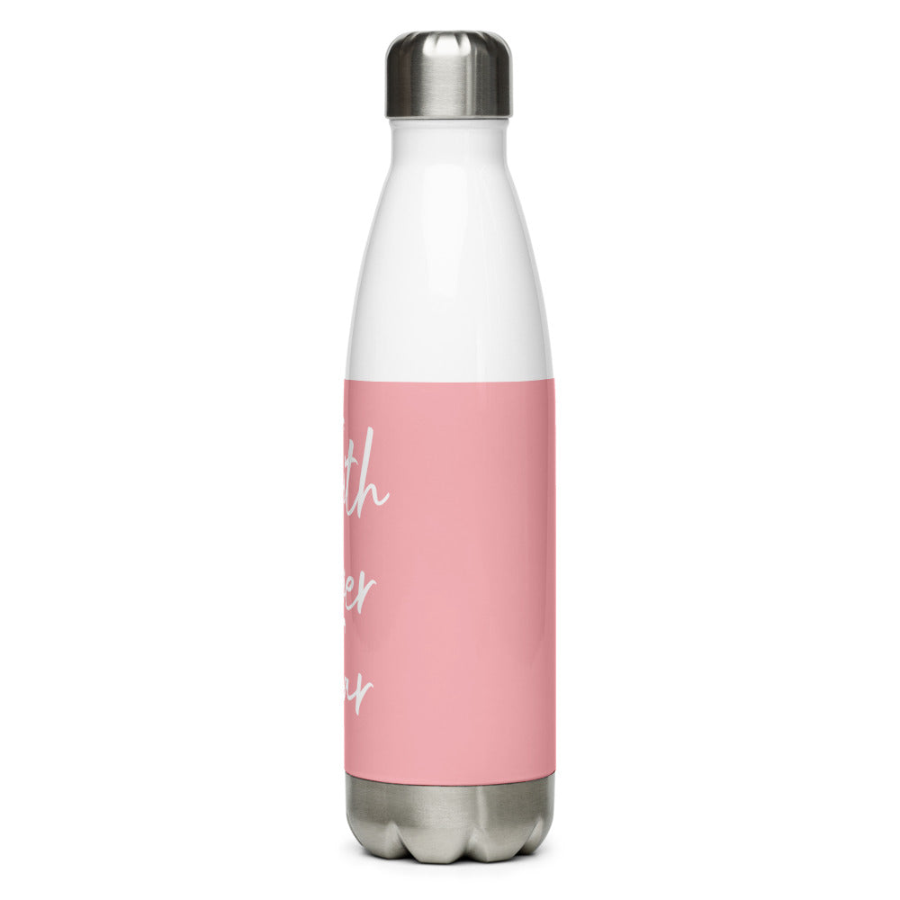 Misty Pink Faith Over Fear Stainless Steel Water Bottle