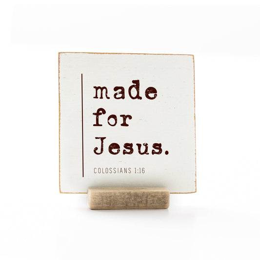 4 x 4" | Signature | Made For Jesus