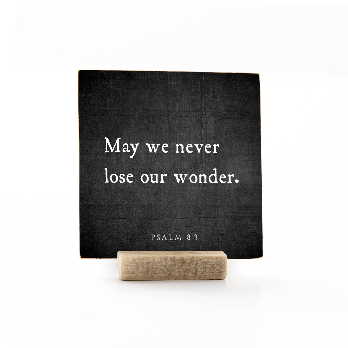 4 x 4 |Traditional Scriptures | May We Never Lose Our Wonder