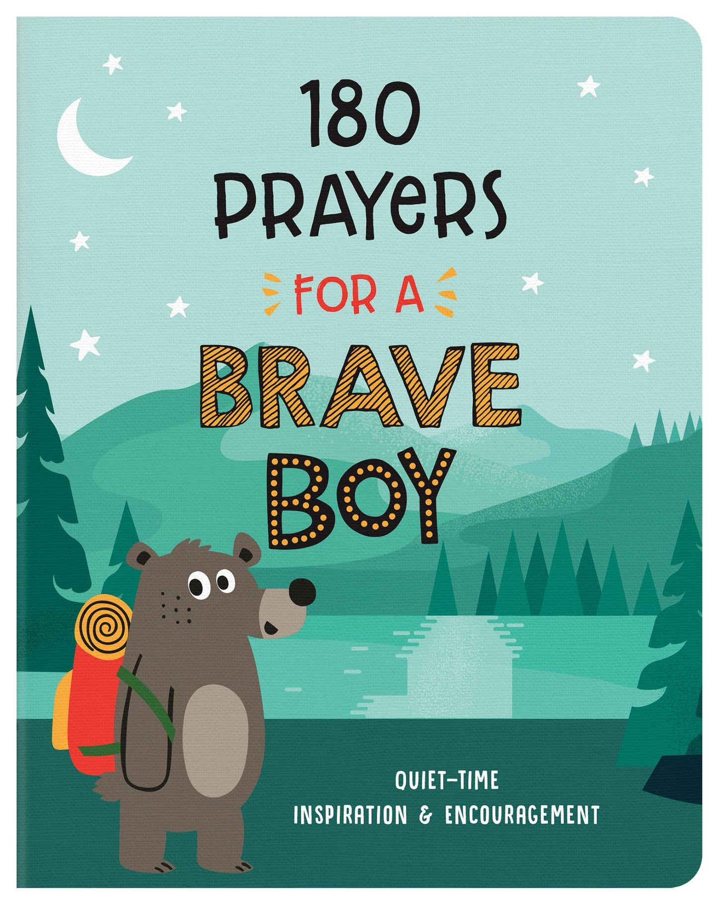 180 Prayers for a Brave Boy