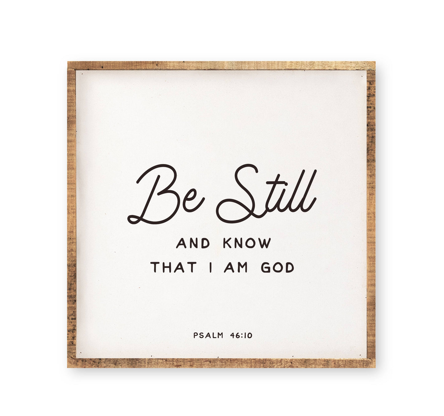 19 x 19" Psalm | Be Still