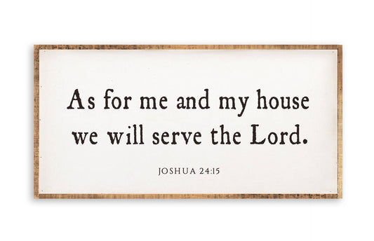 24 x 12" | As For Me And My House