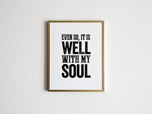 8 x 10 It Is Well With My Soul Print